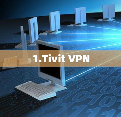 1.Tivit VPN